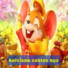 kelviane santos nua